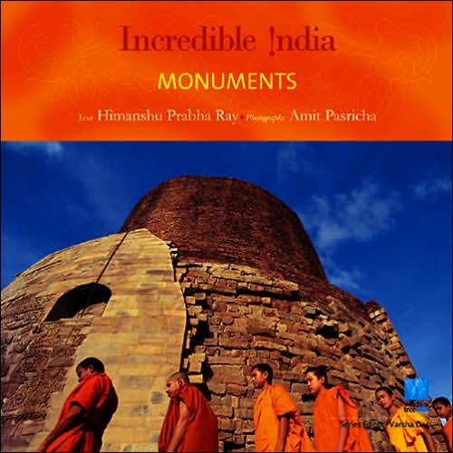 Cover for Himanshu Prabha Ray · Incredible India -- Monuments (Hardcover Book) (2007)