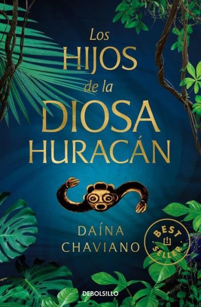 Cover for Dana Chaviano · Los hijos de la Diosa Huracan / Goddess Hurricane's Children (Pocketbok) (2022)