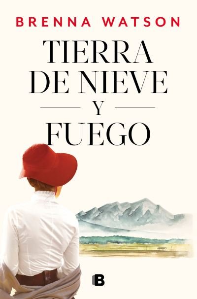 Cover for Brenna Watson · Tierra de Nieve y Fuego / Land of Snow and Fire (Bok) (2023)