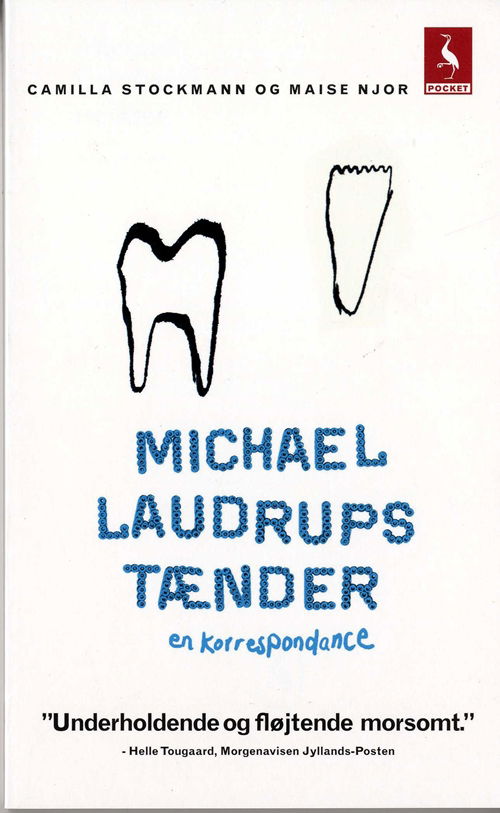 Gyldendal Pocket: Michael Laudrups tænder - Camilla Stockmann; Maise Njor - Livros - Gyldendal - 9788702072730 - 1 de outubro de 2008
