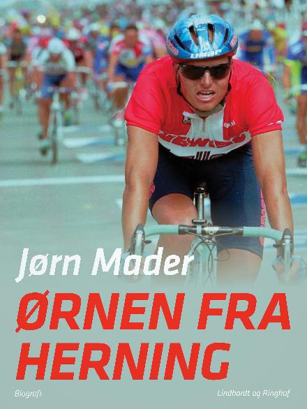 Cover for Jørn Mader · Ørnen fra Herning (Sewn Spine Book) [2nd edition] (2017)