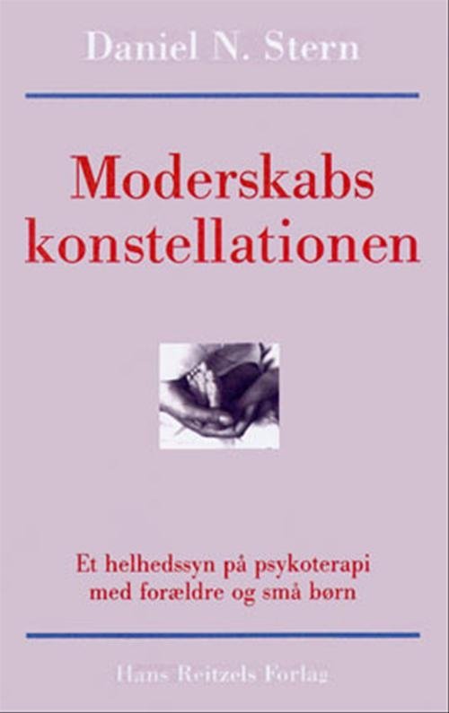 Cover for Daniel N. Stern · Moderskabskonstellationen (Taschenbuch) [1. Ausgabe] (2004)