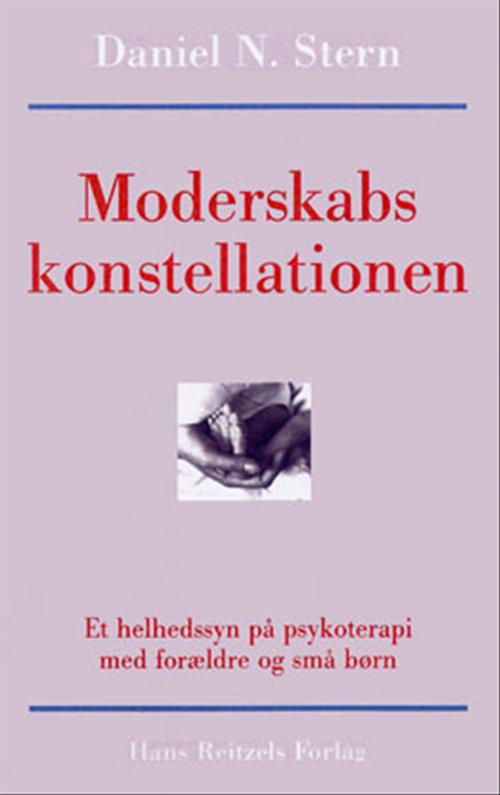 Cover for Daniel N. Stern · Moderskabskonstellationen (Sewn Spine Book) [1.º edición] (2004)