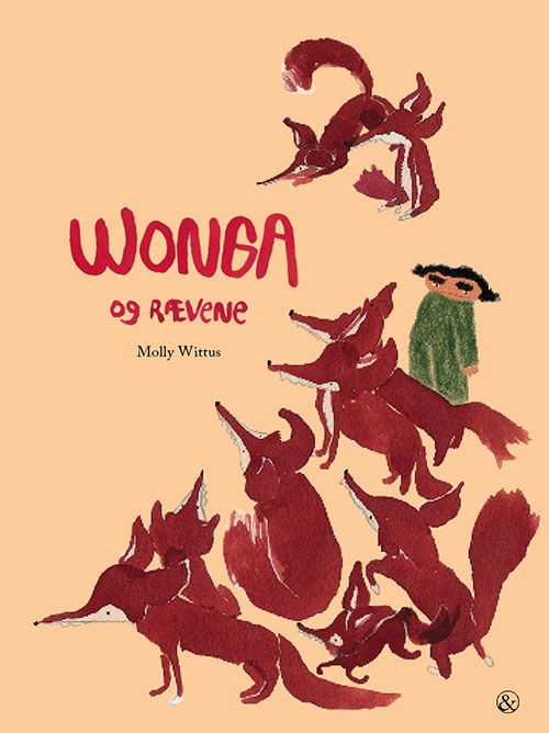 Molly Wittus · Wonga og rævene (Gebundesens Buch) [1. Ausgabe] (2024)