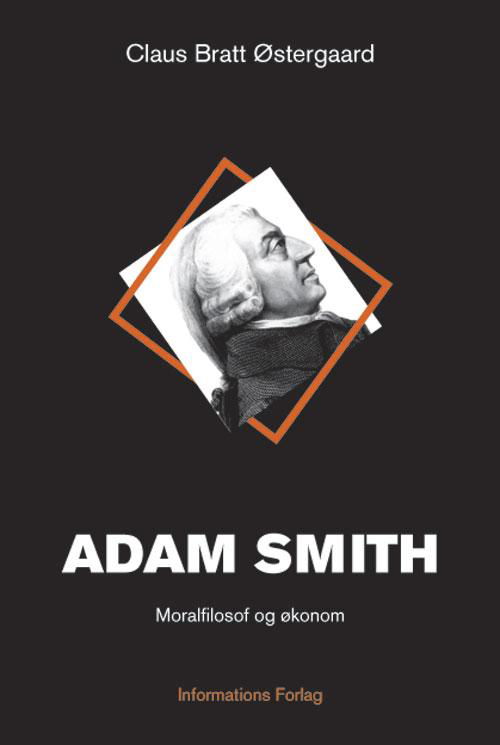 Cover for Claus Bratt Østergaard · Adam Smith (Sewn Spine Book) [1st edition] (2015)