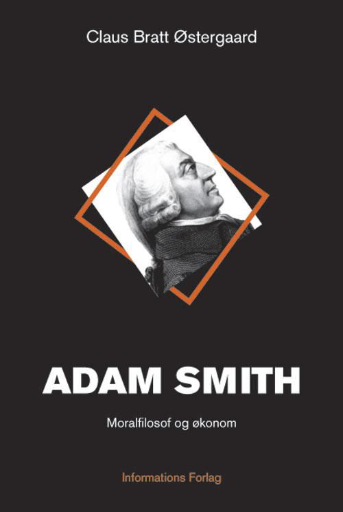 Cover for Claus Bratt Østergaard · Adam Smith (Heftet bok) [1. utgave] (2015)