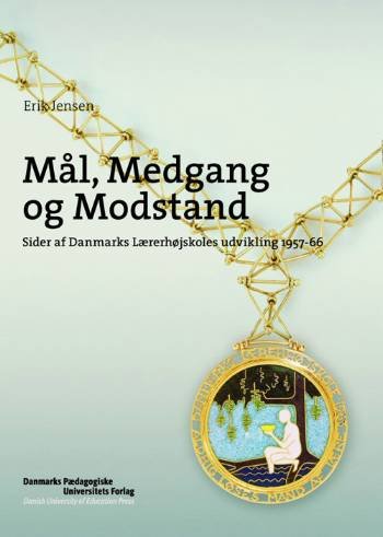 Cover for Erik Jensen · Mål, medgang og modstand (Bok) [1. utgave] (2006)