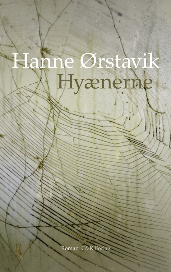 Cover for Hanne Ørstavik · Hyænerne (Sewn Spine Book) [1e uitgave] (2012)