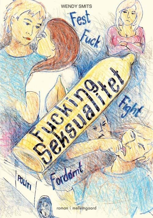 Cover for Wendy Smits · Fucking seksualitet (Poketbok) [1:a utgåva] (2014)