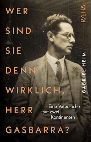 Cover for Gabriel Heim · Wer sind Sie denn wirklich, Herr Gasbarra? (Book) (2023)