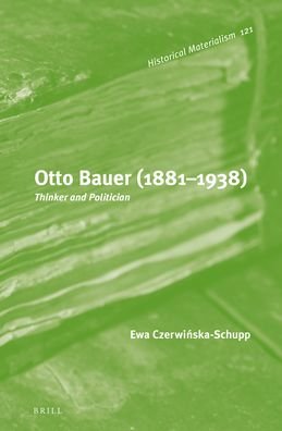 Cover for Ewa Czerwinska-Schupp · Otto Bauer (1881-1938) (Hardcover Book) (2016)