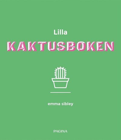 Cover for Emma Sibley · Lilla kaktusboken (Innbunden bok) (2018)