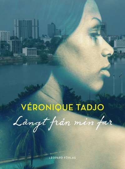 Cover for Veronique Tadjo · Långt från min far (Bound Book) (2013)