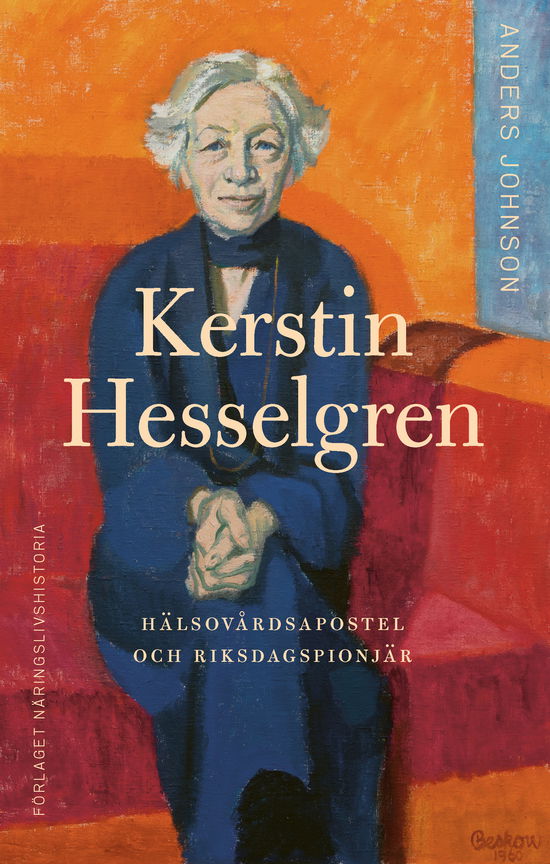 Cover for Anders Johnson · Kerstin Hesselgren : hälsovårdsapostel och riksdagspionjär (Gebundesens Buch) (2023)