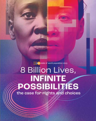 Cover for United Nations · State of World Population 2023 : 8 Billion Lives, Infinite Possibilities (Bog) (2023)