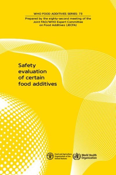 Cover for World Health Organization · Safety evaluation of certain food additives and contaminants (Paperback Book) (2017)