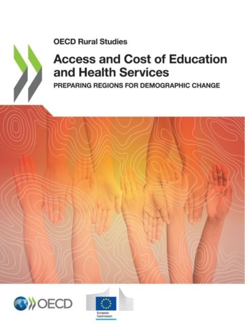 Cover for Organisation for Economic Co-operation · Access and cost of education and health services (Taschenbuch) (2021)