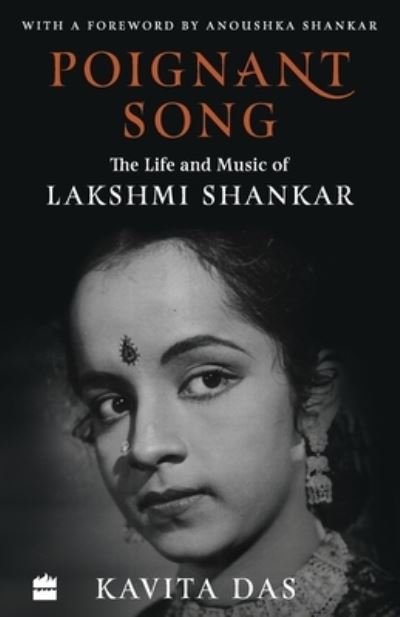 Cover for Kavita Das · Poignant Song: The Life and Music of Lakshmi Shankar (Paperback Book) (2019)