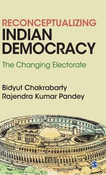 Cover for Bidyut Chakrabarty · Reconceptualizing Indian Democracy: The Changing Electorate (Gebundenes Buch) (2020)