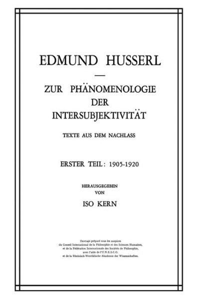 Cover for Edmund Husserl · Zur Phanomenologie Der Intersubjektivitat: Texte Aus Dem Nachlass Erster Teil: 1905-1920 - Husserliana: Edmund Husserl - Gesammelte Werke (Pocketbok) [Softcover Reprint of the Original 1st 1973 edition] (2011)