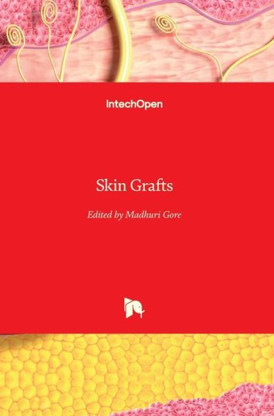 Cover for Madhuri Gore · Skin Grafts (Hardcover Book) (2013)