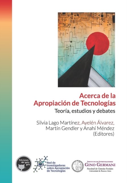 Cover for Ayelén Álvarez · Acerca de la apropiación de tecnologías (Paperback Book) (2018)
