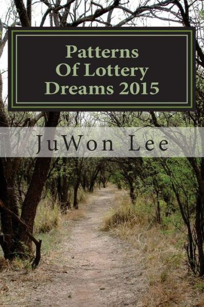 Cover for Juwon Lee · Patterns Of Lottery Dreams 2015 (Paperback Bog) (2016)