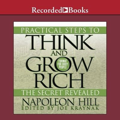 Cover for Napoleon Hill · Practical Steps to Think and Grow Rich - The Secret Revealed (CD) (2015)