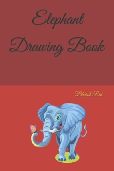 Cover for Bharat Rai · Elephant Drawing Book (Paperback Book) (2022)