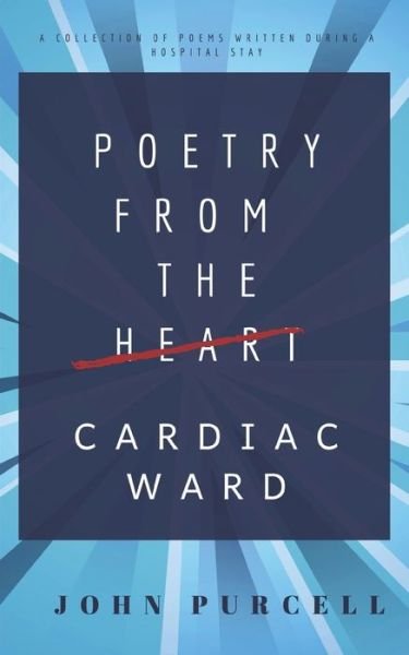 Cover for John Purcell · Poetry from the Cardiac Ward (Paperback Bog) (2021)