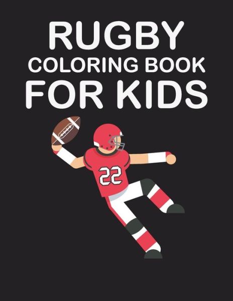 Cover for Player Rugby Mh · Rugby Coloring Book for Kids (Paperback Book) (2020)