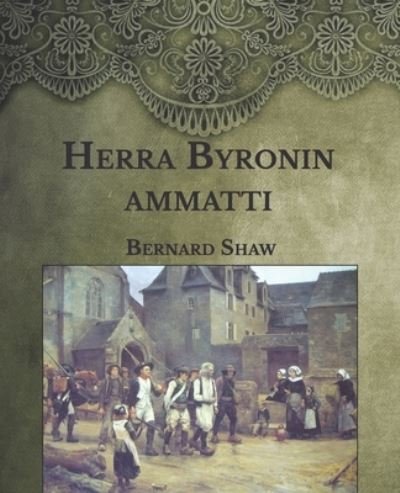 Cover for Bernard Shaw · Herra Byronin ammatti (Paperback Book) (2021)