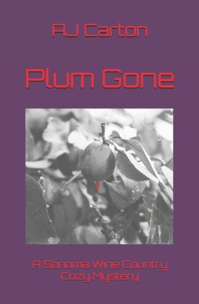 Cover for Aj Carton · Plum Gone (Pocketbok) (2015)