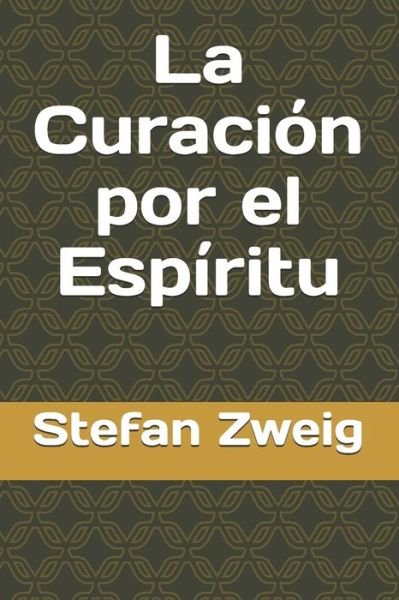 Cover for Stefan Zweig · La Curacion por el Espiritu (Paperback Bog) (2020)