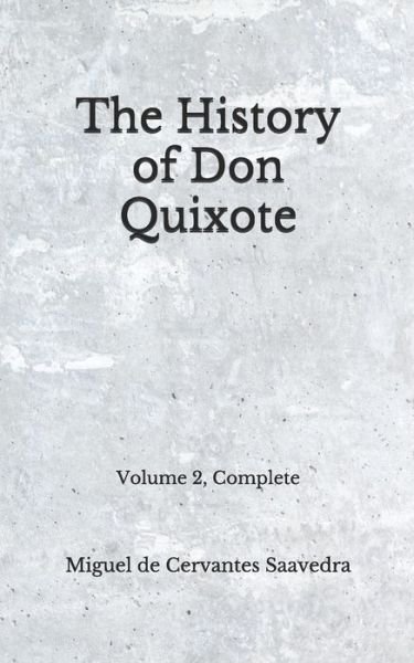 Cover for Miguel de Cervantes Saavedra · The History of Don Quixote (Taschenbuch) (2020)