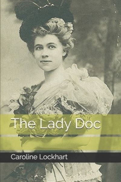 Cover for Caroline Lockhart · The Lady Doc (Paperback Book) (2020)