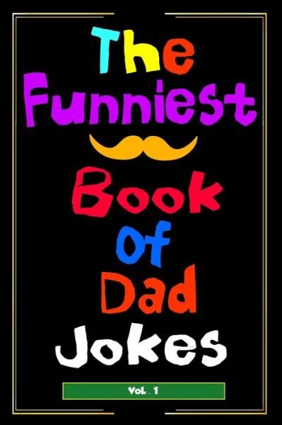 Cover for Cooper Tomas · The Funnies of Dad JOKES: Dad birthday (Paperback Bog) (2021)