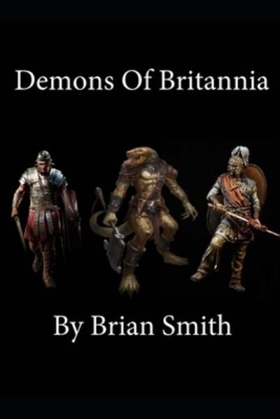 Cover for Brian Smith · Demons Of Britannia - Anunnaki (Paperback Book) (2021)