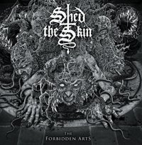 Cover for Shed The Skin · The Forbidden Arts (LP) (2020)