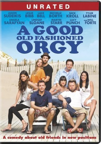 Cover for Good Old Fashioned Orgy (DVD) (2011)