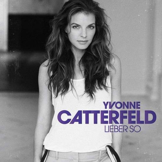 Cover for Yvonne Catterfeld · Lieber So (CD) [Neue edition] (2015)