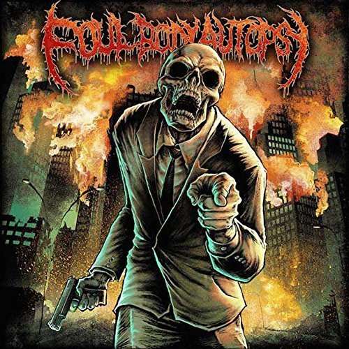 Cover for Foul Body Autopsy · Perpetuated By Greed (CD) (2016)