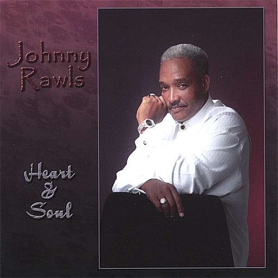 Cover for Johnny Rawls · Heart &amp; Soul (CD) (2006)