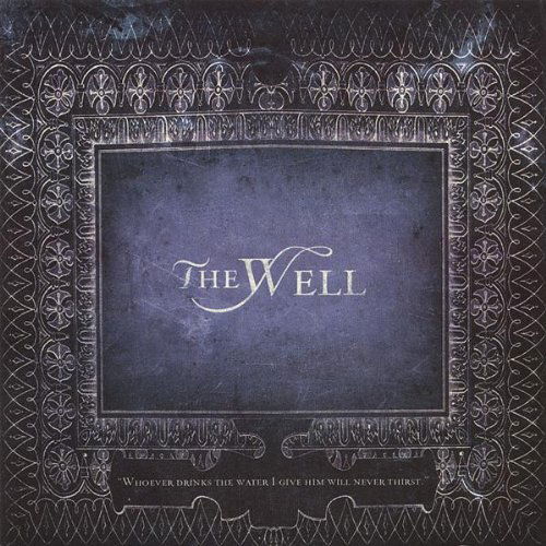 Well - Well - Music - The Well - 0634479507731 - March 20, 2007