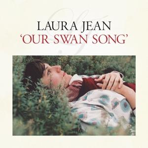 Cover for Laura Jean · Our Swan Song (LP) (2016)