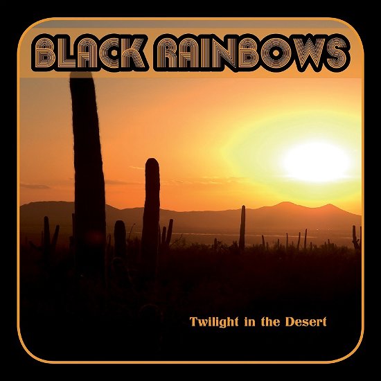 Cover for Black Rainbows · Twilight In The Desert (LP) [Coloured edition] (2022)