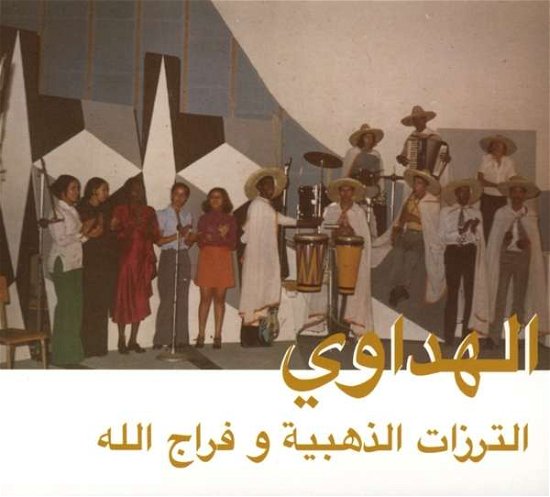 Cover for Attarazat Addahabia &amp; Faradjallah · Al Hadaoui (CD) [Digipak] (2019)