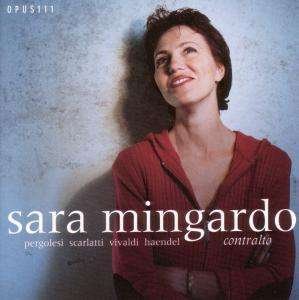 Sara Mingardo: Contralto - Concerto Italiano: Rinaldo Alessandrini - Musiikki - OPUS 111 - 0709861303731 - maanantai 23. joulukuuta 2002