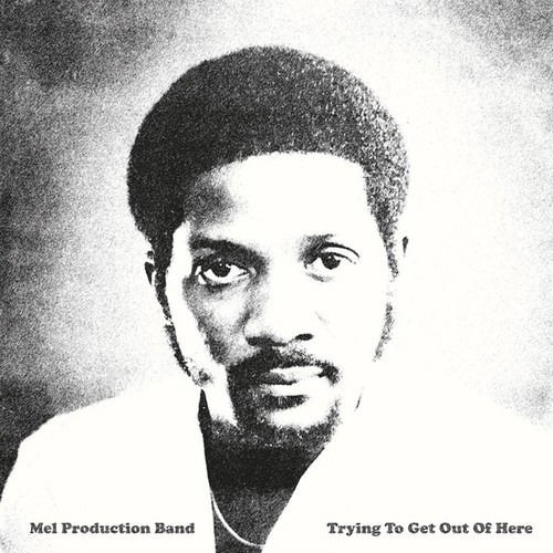 Cover for Mel Production Band · Trying To Get Out Of Here (LP) [Reissue edition] (2021)