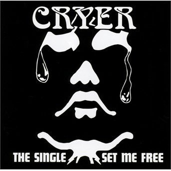 Cover for Cryer · Single / Set Me Free (CD) (2016)